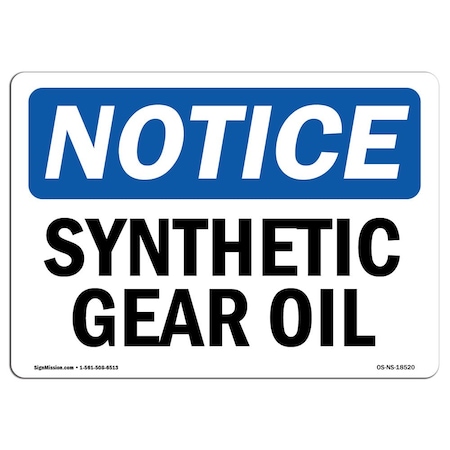 OSHA Notice Sign, Synthetic Gear Oil, 24in X 18in Decal
